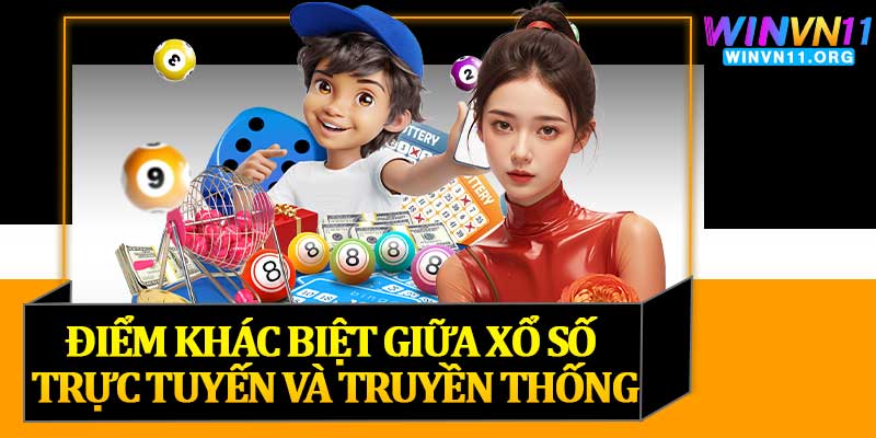 Điểm Khác Biệt Giữa Xổ Số Trực Tuyến Và Truyền Thống
