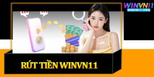 Rút Tiền Winvn11