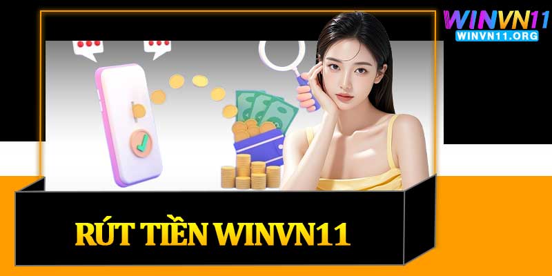 Rút Tiền Winvn11